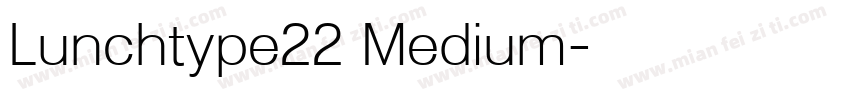 Lunchtype22 Medium字体转换